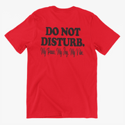 Do Not Disturb Slogan Tee