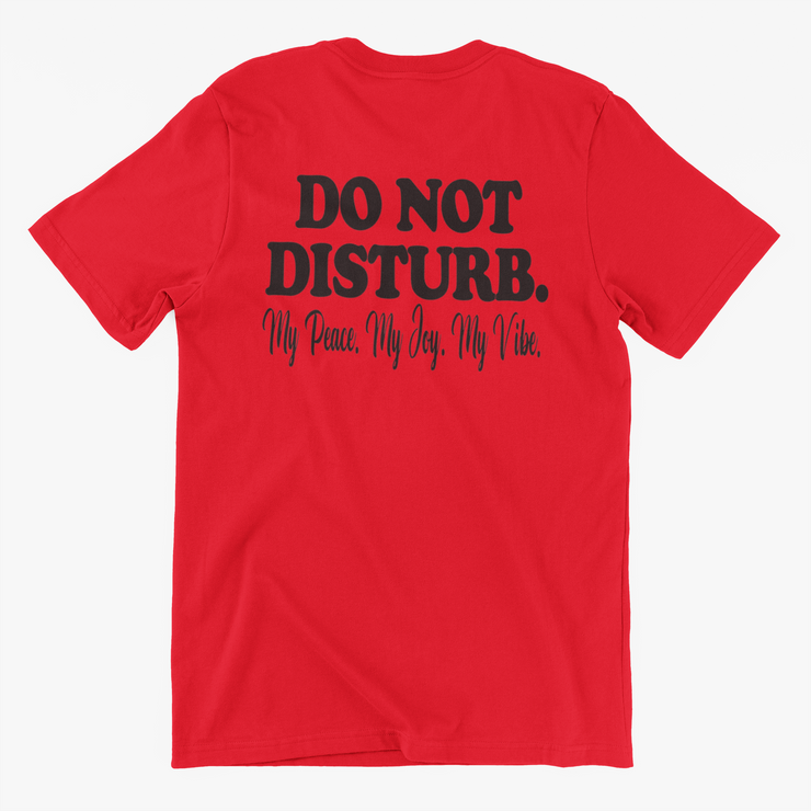 Do Not Disturb Slogan Tee