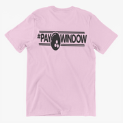 Pay Window Slogan Tee