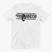 Pay Window Slogan Tee