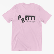 Pretty Slogan Tee